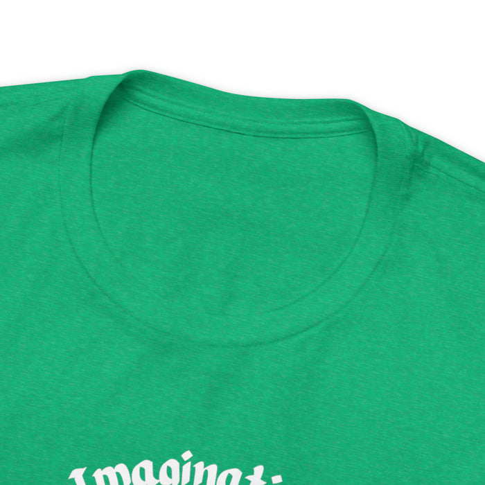 Unisex Jersey Short Sleeve Tee -  Einstein: "Imagination is More Important than Knowldge"