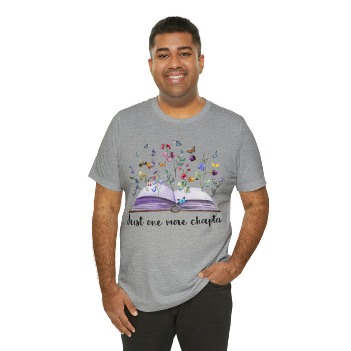 Unisex Jersey Short Sleeve Tee: Enchanting Book Lover's Shirt – "Just One More Chapter"