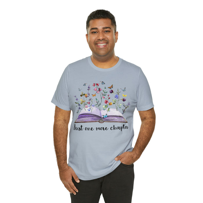 Unisex Jersey Short Sleeve Tee: Enchanting Book Lover's Shirt – "Just One More Chapter"