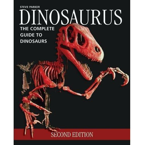 Dinosaurus; The Complete Guide to Dinosaurs